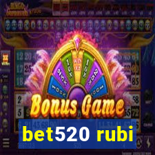 bet520 rubi